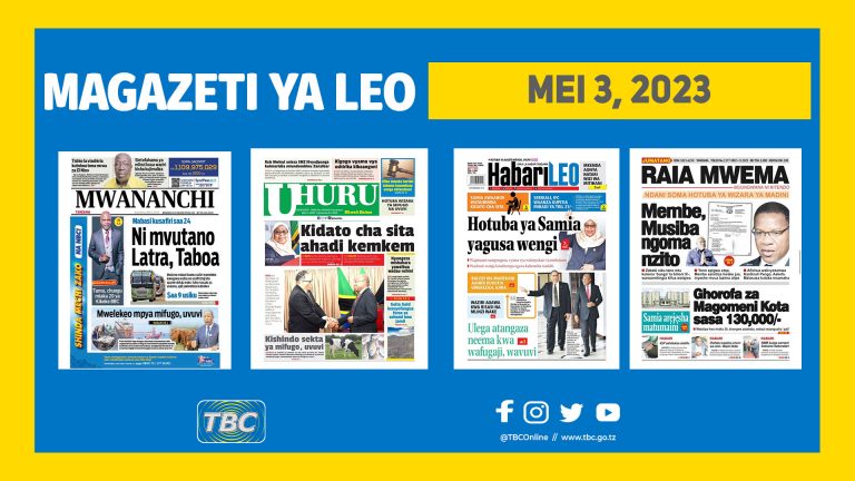 Yaliyomo katika kurasa za magazeti leo Mei 3, 2023