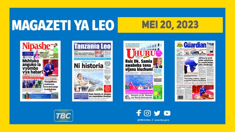 Yaliyomo kwenye kurasa za magazeti ya leo Mei 20, 2023