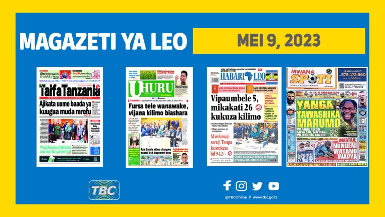 Yaliyomo katika kurasa za Magazeti leo Mei 9, 2023