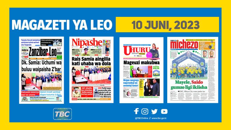 Yaliyomo katika kurasa za magazeti leo Juni 10, 2023