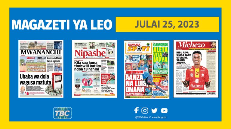 Yaliyomo katika kurasa za Magazeti leo Julai 25, 2023