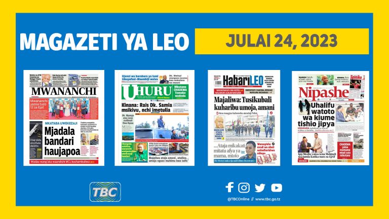 Yaliyomo katika kurasa za Magazeti leo Julai 24, 2023