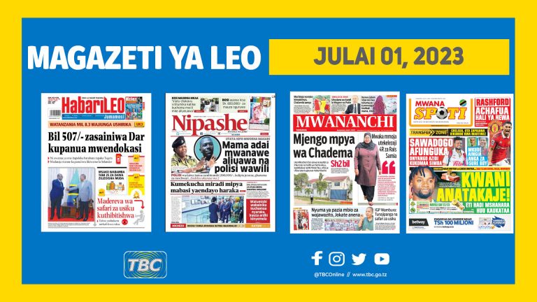 Yaliyoandikwa kwenye kurasa za Magazeti leo Julai 01, 2023.