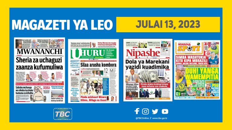 Kurasa za magazeti ya Tanzania leo Julai 13, 2023.