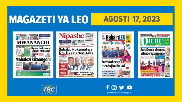 Yaliyomo katika kurasa za mbele za magazeti leo Agosti 17, 2023