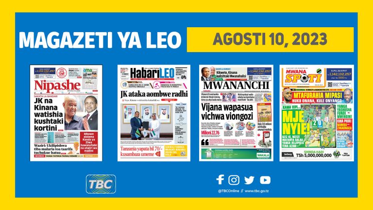 Yaliyomo Katika Kurasa Za Magazeti leo Agosti 10, 2023.